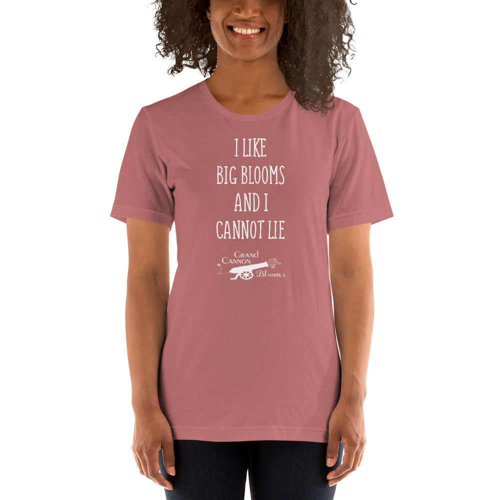 I like big blooms unisex t-shirt